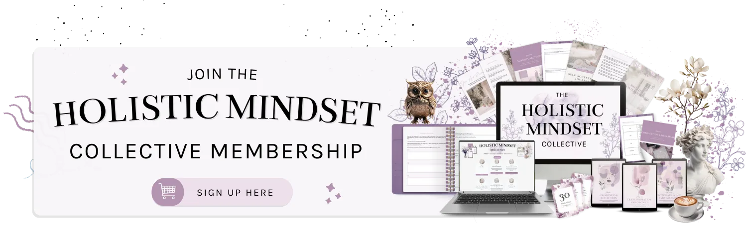 Join the Holistic Mindset Collective Membership!